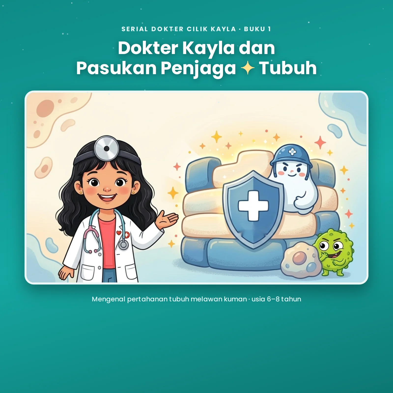 Sampul buku "Dokter Kayla dan Pasukan Penjaga Tubuh" — buku karya Kayla